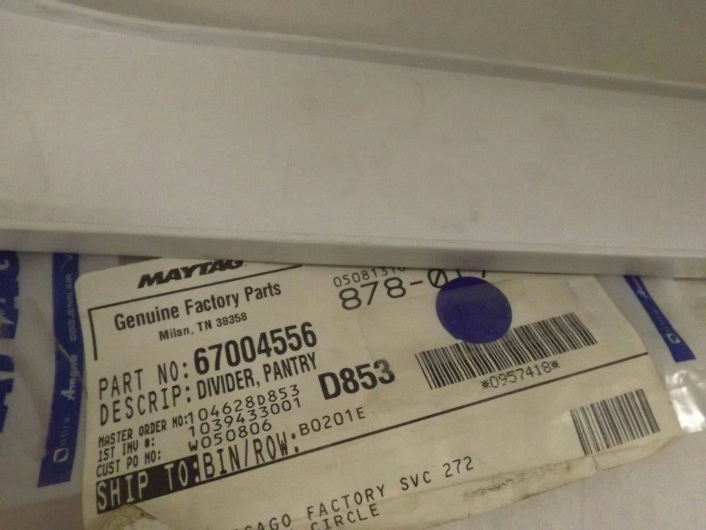 MAYTAG WHIRLPOOL REFRIGERATOR 67004556 PANTRY DIVIDER NEW MAYTAG WHIRLPOOL REFRIGERATOR 67004556 PANTRY DIVIDER NEW